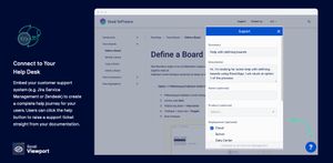 Embed your customer support system (e.g. Jira Service Management or Zendesk) to create a complete help journey for your users. Users can click the help button to raise a support ticket straight from your documentation.