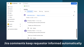 Checklist progress is documented automatically using Jira comments, keeping agents and request reporters informed about completed steps and overall progress.