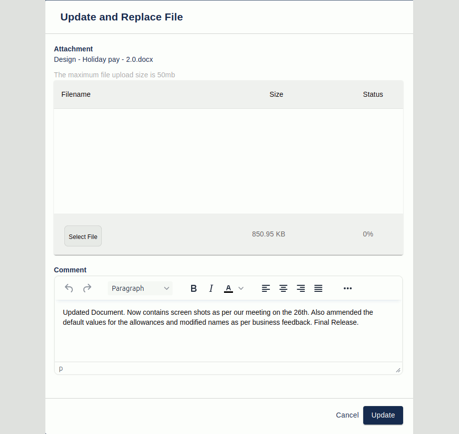 You can upload one or multiple files simultaneously and add a comment to accompany the attachments.