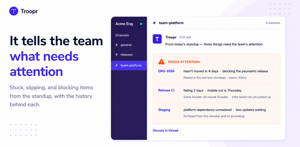 It tells the team what needs attention