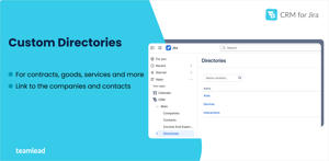 Custom directories Jira CRM, contracts management Jira, product catalog CRM, services tracking Jira, linked companies Jira, CRM for consulting Jira