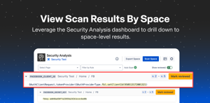View Scan Results by Space from the Security Analysis Dashboard