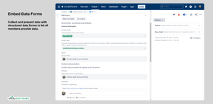 Collect and present data with structured data forms to let all members provide data