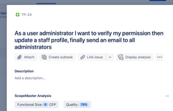 ScopeMaster is not in the way but is there giving you immediate feedback on story quality and functional size