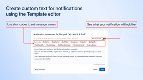 Create custom text for notifications using the template editor