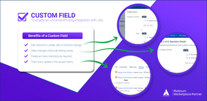 Checklists are added as custom fields, which enables an uncompromising integration with Jira.