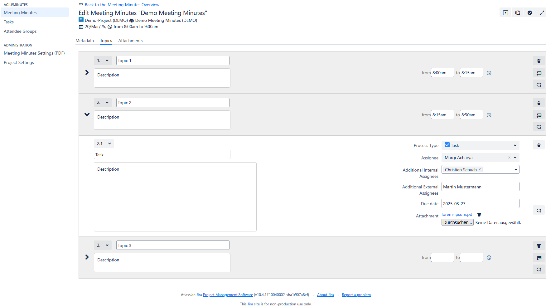 You may structure meetings into topics and subtopics. There are different types of subtopics eg. info, appointments, & tasks etc. You may also add more and define whether they will be exported as Jira issues afterward.