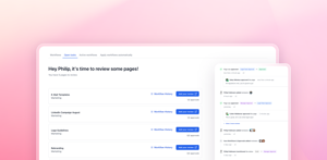 Never miss a review deadline. Get automatic reminders for pending approvals, track content that needs attention, and identify pages ready for archiving in one central dashboard.