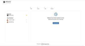 Our moderator role enables you to run the session smoothly and make sure no one gets left behind. This role can be transferred between team members.