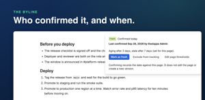The badge lives on the page. Opening it shows who last confirmed the page and when; confirming again takes one click and never edits the page or creates a version.