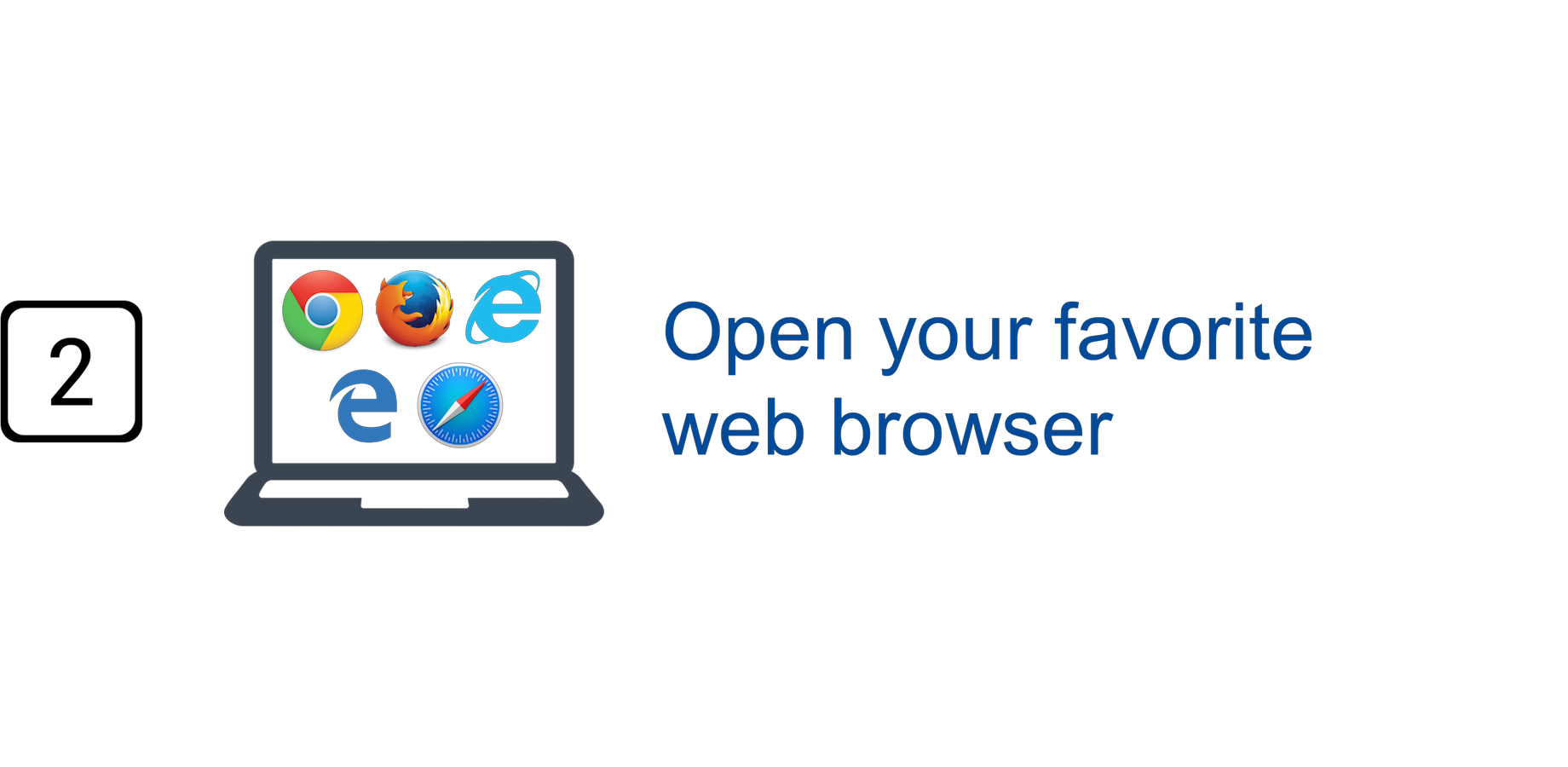 Step 2 - Open your favorite web browser