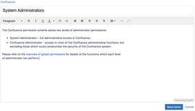 Enjoy many of the rich text formatting capabilities you are already familiar with from Confluence.