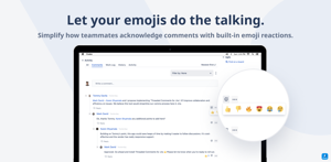 Comment chains get out of control quickly. Even faster when teams swarm on an issue. Threaded Comments gives teams clarity on exactly what’s being said and to who needs to read it.