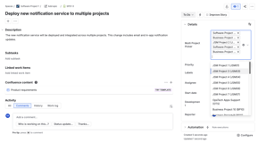 Select or update multiple projects directly from the issue using the multi-project picker field.
