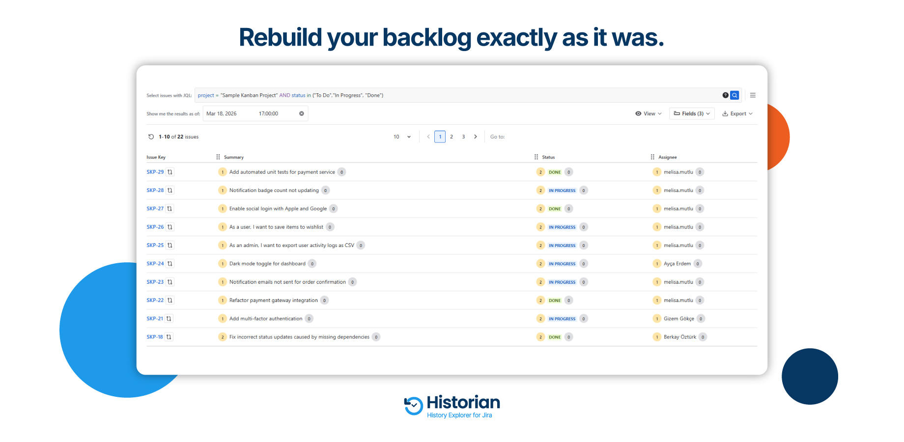 Historian’s Historic Query in Jira running a JQL search on a Kanban project "as of" a chosen past date, showing issue status and assignee values exactly as they existed at that time for historical audits.