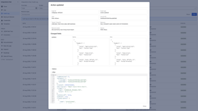 Audit Log.
Know what changed and when. Track configuration changes to your integrations with a detailed audit history kept for 365 days.