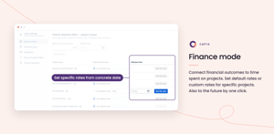 Capta screenshot: finance mode. Connect financial outcomes to time spent on projects, and set default or custom project rates, also into the future, in one click.