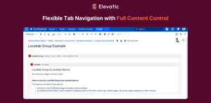 Create your own tab navigation. Enter your own tab content consisting of text, images, tables, Confluence macros, third-party macros, and more.