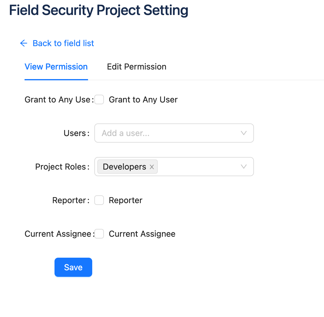 Configure view and edit permission for the field. Settings are project based.​