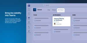 Bring Jira visibility into Microsoft Teams. Surface Jira boards and work items directly in Teams so stakeholders can follow progress, support project management, and stay aligned without needing a Jira account.