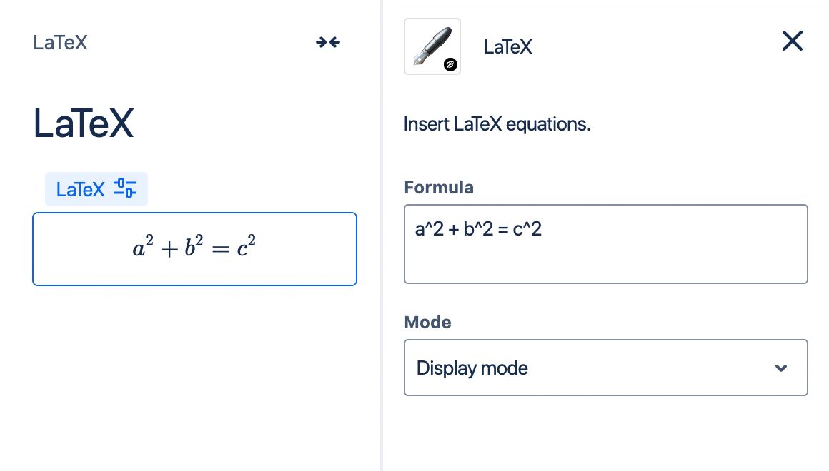 Write your LaTeX equation in the macro configuration to display it on your Confluence page.