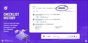 Issue Checklist for Jira provides a searchable, sortable history so you always know who made changes to the checklist.