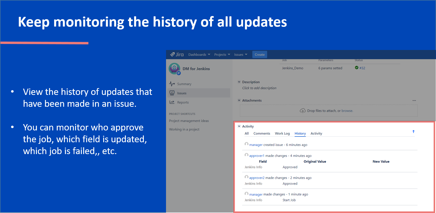 Keep monitoring the history of all updates
