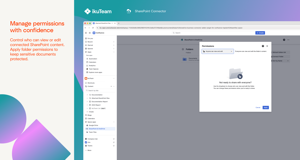 Control who can view or edit connected SharePoint content. Apply folder permissions to keep sensitive documents protected.