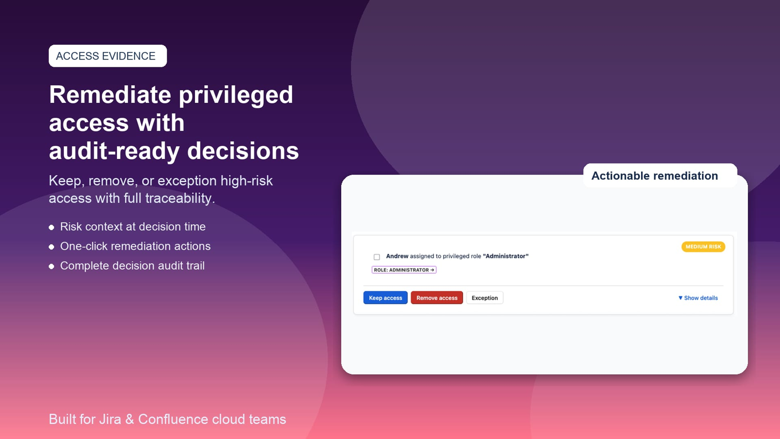 Remediate privileged access with traceability