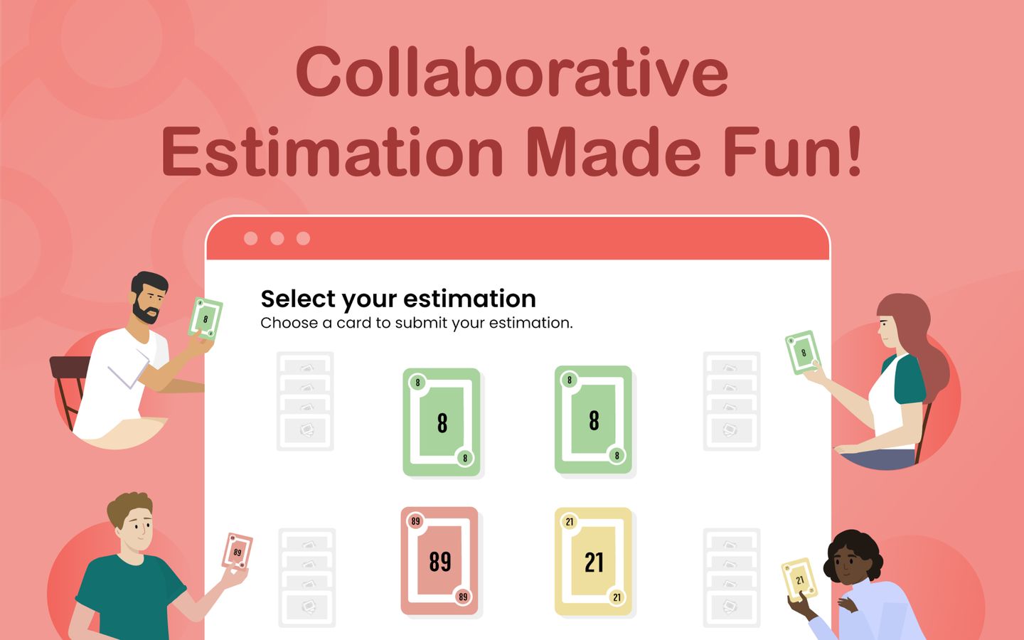 In this image you see four players taking part in a scrum poker session, they placed their estimations. Participants or issues can be added any time.