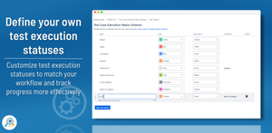 Customize test execution statuses to match your workflow