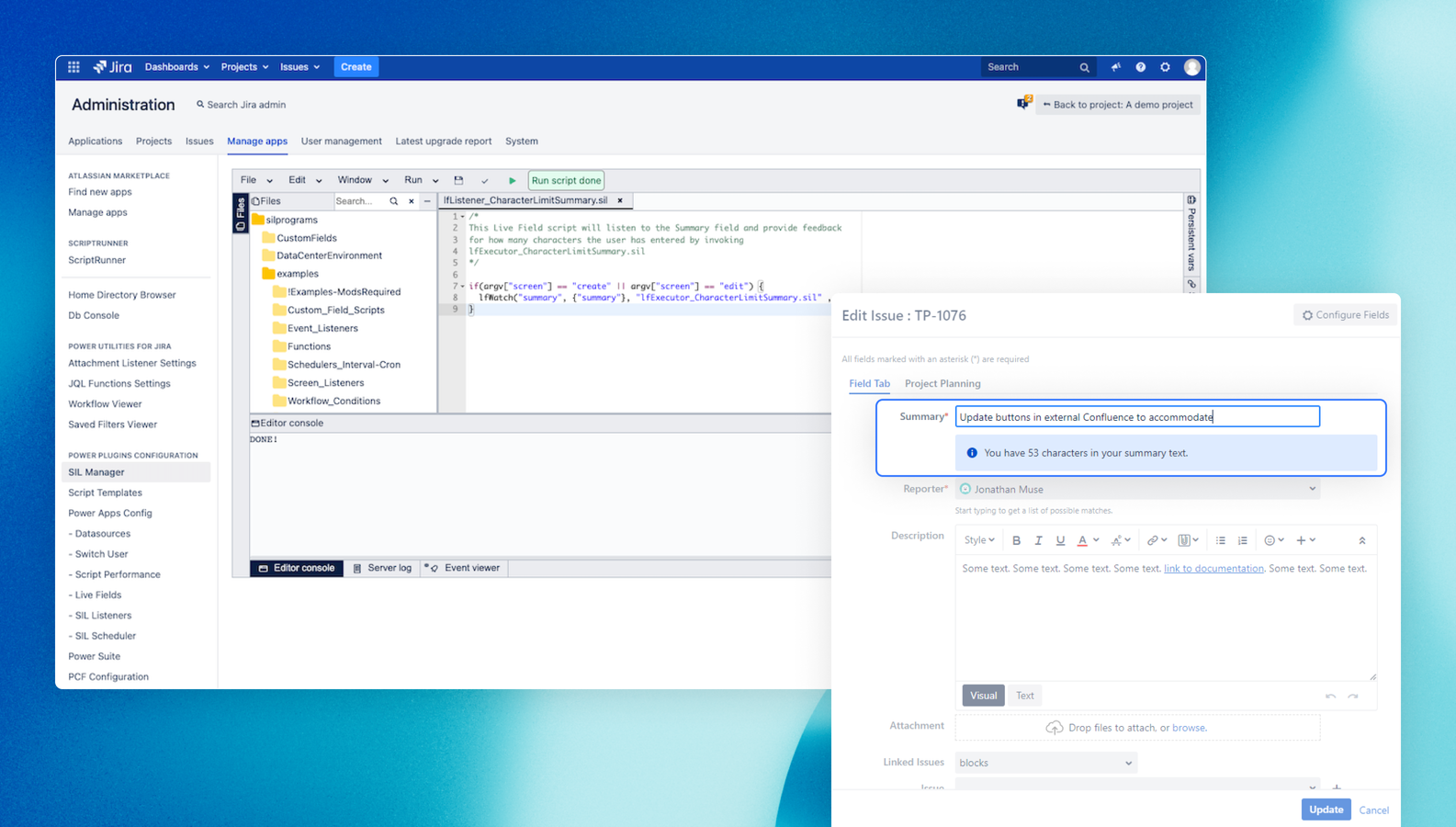 Save time while upgrading to newer Jira versions. Portable, consistent SIL scripts mean you don't have to start from scratch when moving to another Jira version.