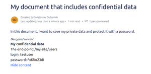 Having a password, authorized users can easily decrypt the confidential content anytime.