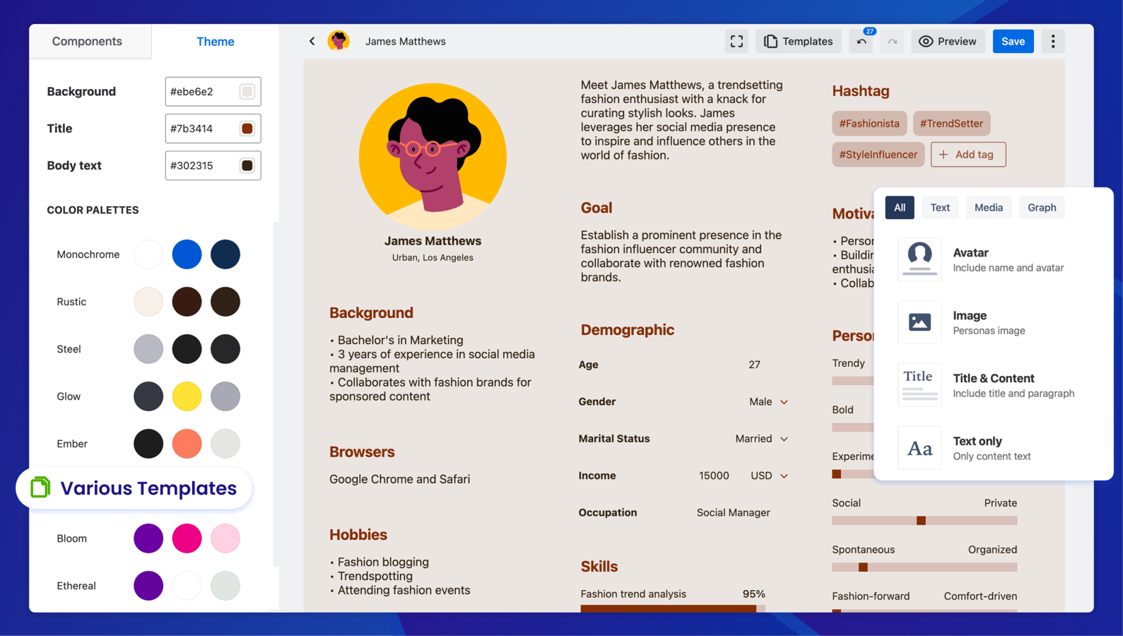 Craft detailed, realistic profiles that truly represent your user base with the Advanced Persona editor