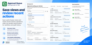 Save useful Queue views and review recent session operations while Jira remains authoritative for workflow and audit history.