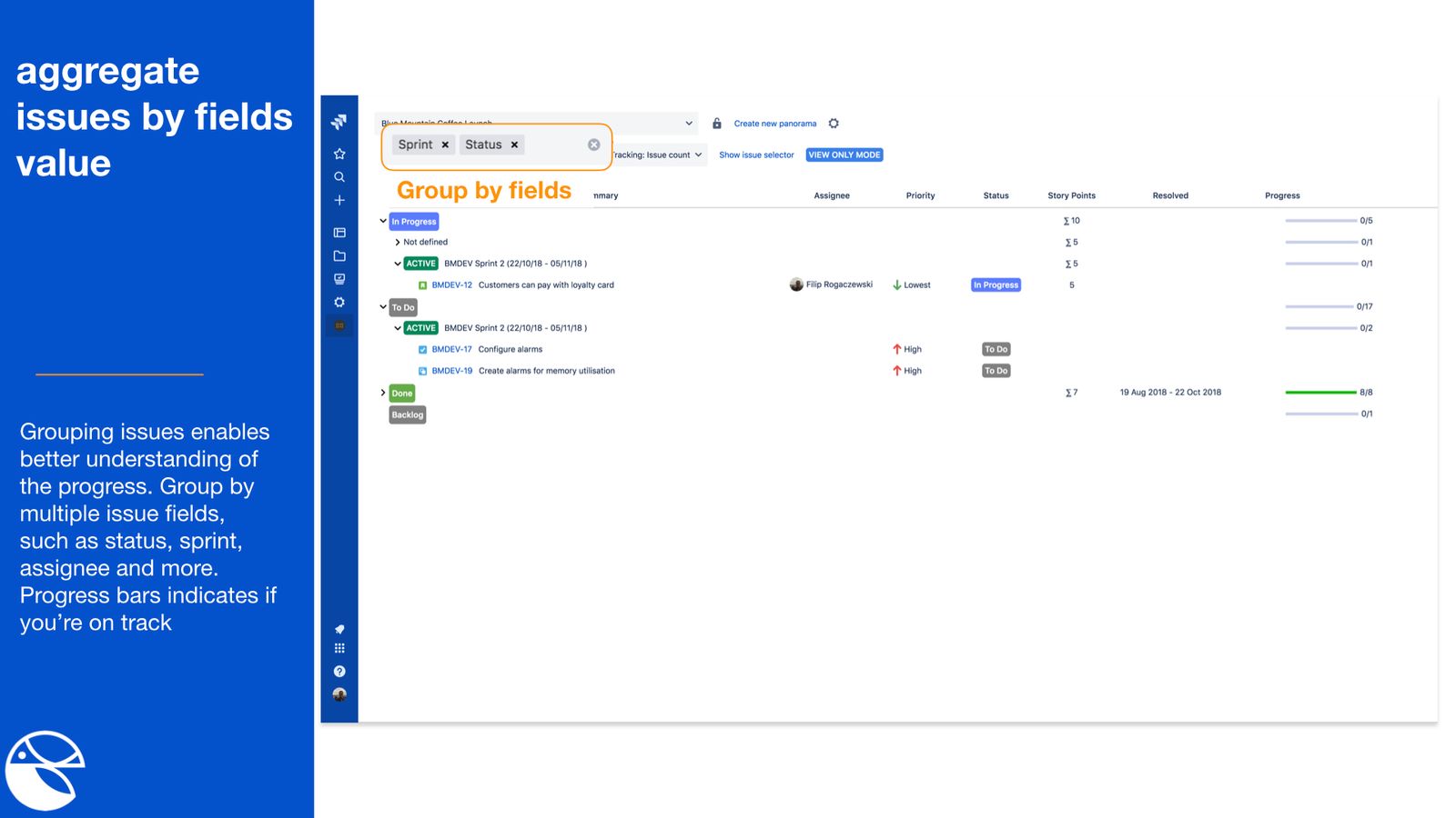 ​Grouping your Jira issues with progress bars allows for a better understanding of your progress. Group Jira tickets by multiple issue fields, such as their status, sprint, assignee, project, reporter and issue type.
