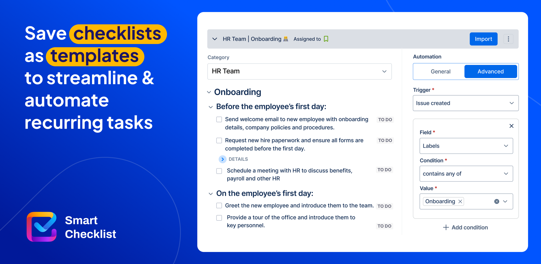 Save time with checklist templates and automation. Streamline recurring processes for HR team, QA team, Product team, Engineering team in Jira 