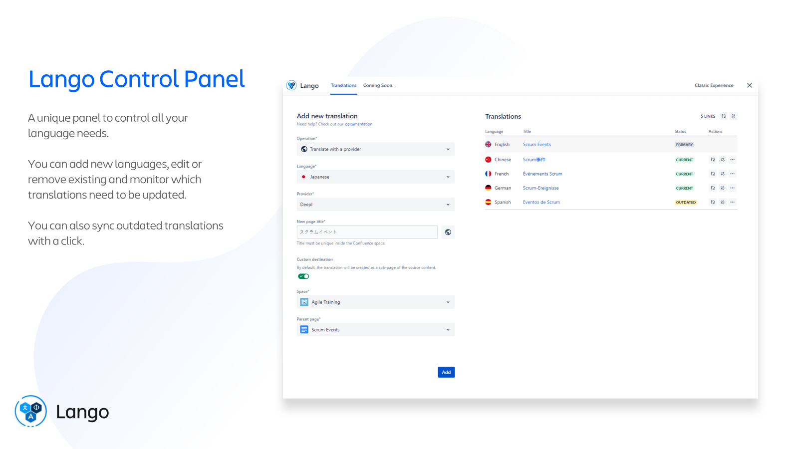 A unique panel to control all your language needs. You can add new languages or edit and remove existing ones.

Monitor which translations need to be updated and sync outdated ones to keep your pages always up to date.