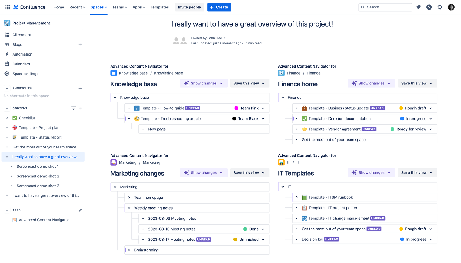 Reduce the clutter by choosing the starting point of your inserted page tree - even if it is in another space.

Add more macros to create your personalized dashboard in just a few clicks.​
