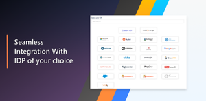 Seamless Integration with IDP of your choice