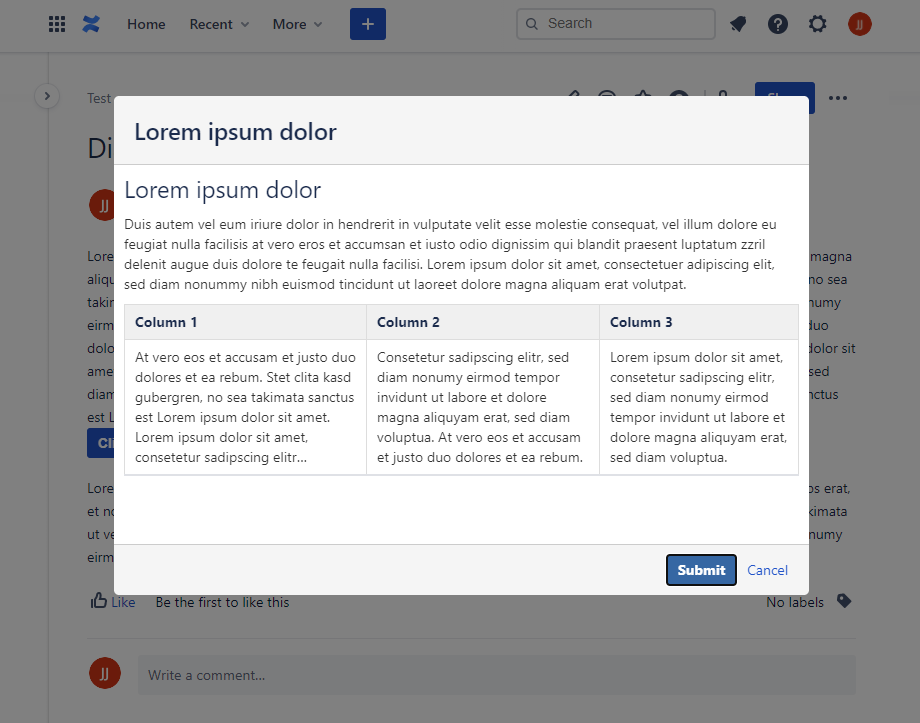 Any Confluence content is rendered in a Confluence dialog.