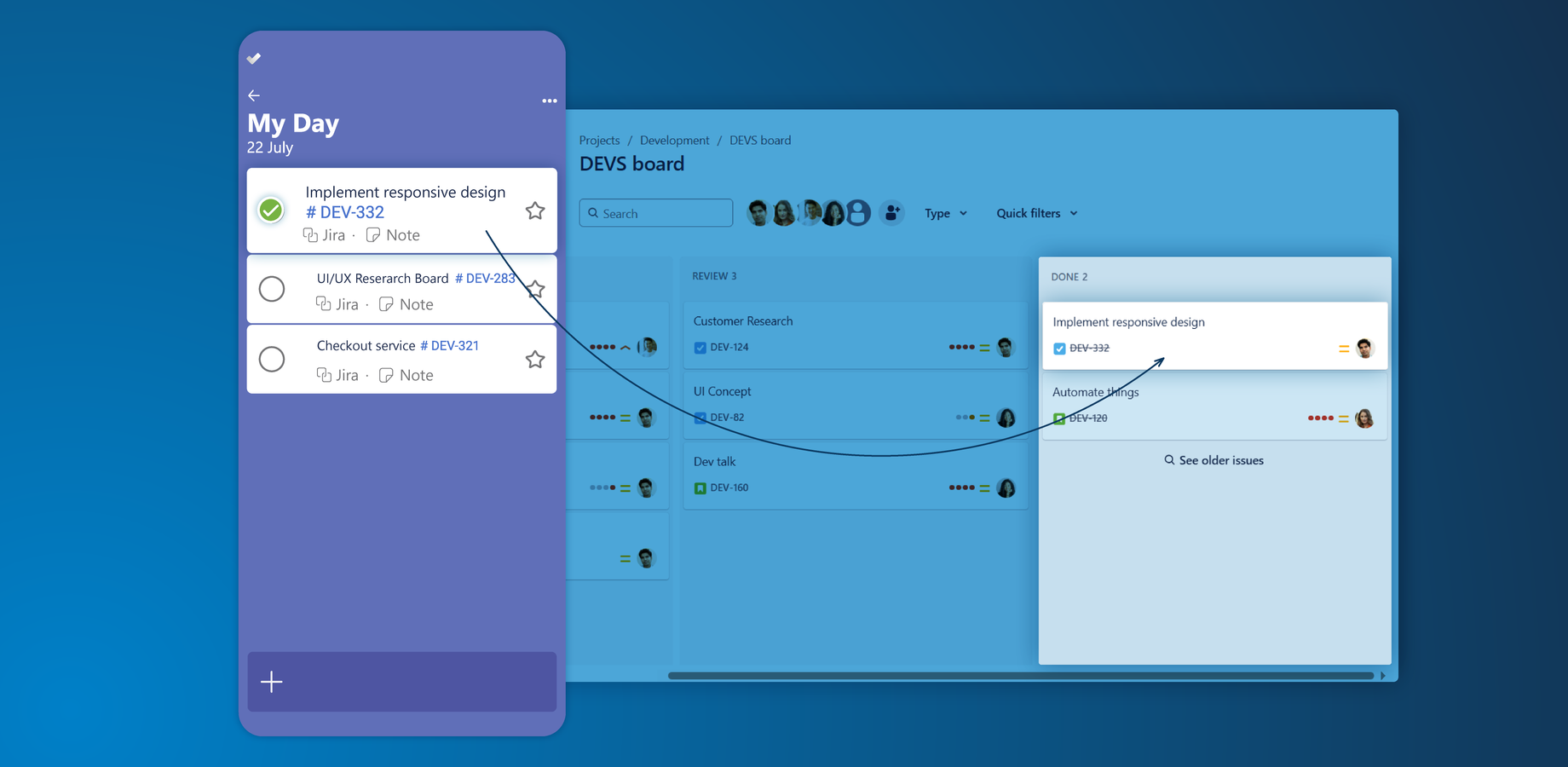 Simply check a task in Microsoft To Do and it will be marked as done in Jira. Use the advanced settings to tailor your Microsoft To Do synchronisation to your specific needs.