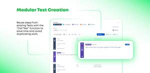 With Modular Test creation, you can reuse steps from existing Tests with the "Call Test" function to save time and avoid duplicating work.