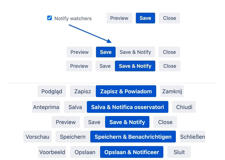 Notify Watchers - Forget and replace the old Notify watchers button with a new Save & Notify button similar to the standard Save button.