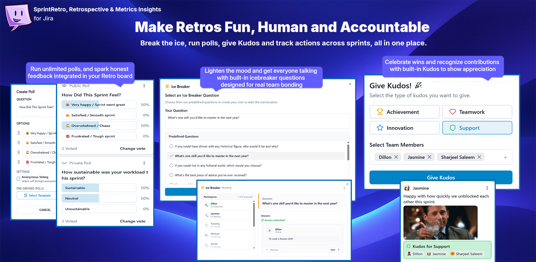 Get teams talking with built-in icebreakers, polls, and recognition tools.