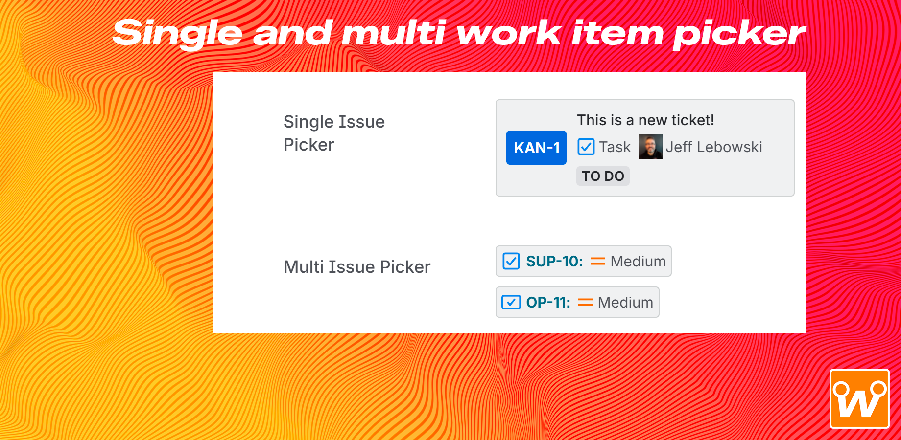 A single and a multi work item picker by wilinks, showing related work item fields.