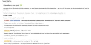 A second pass before the invoice leaves: the same work billed twice, hours that cannot fit the day, a description naming another client. It only reports, it changes nothing.