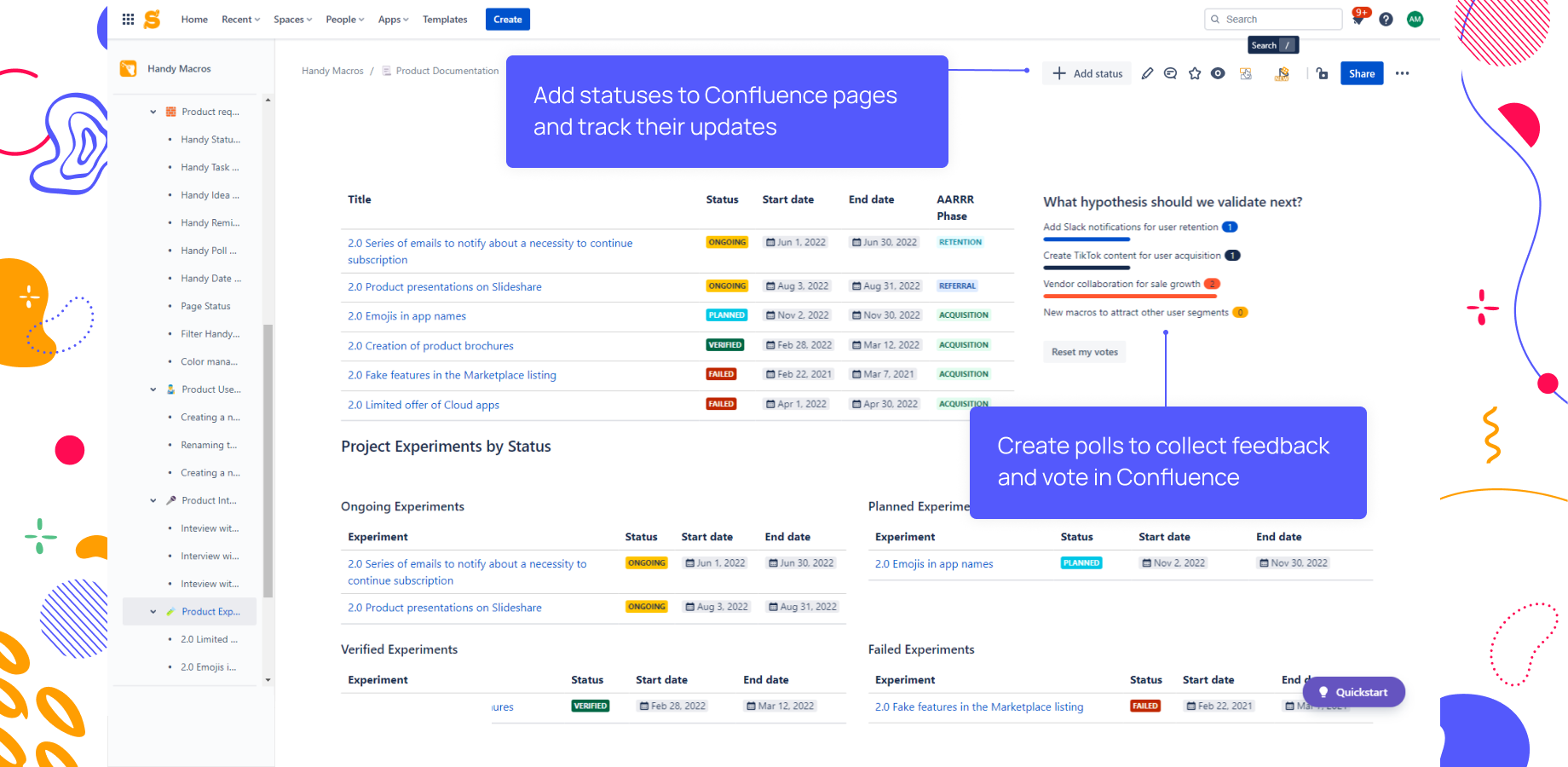 Let your team know about the Confluence page status. Review documentation faster. Use page status reports to search for page statuses by certain criteria.
Stop switching from Confluence to Google Forms for polls.