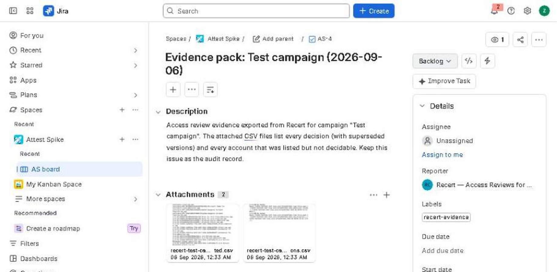 The evidence pack: two CSV files attached to a Jira issue in the project you choose, ready for the auditor