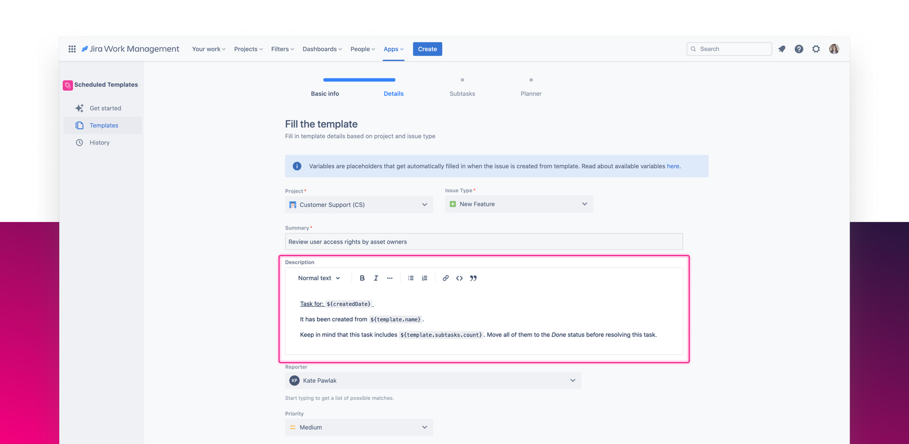Use variables to automatically change the details every time the scheduled issue is created. Make it smart.